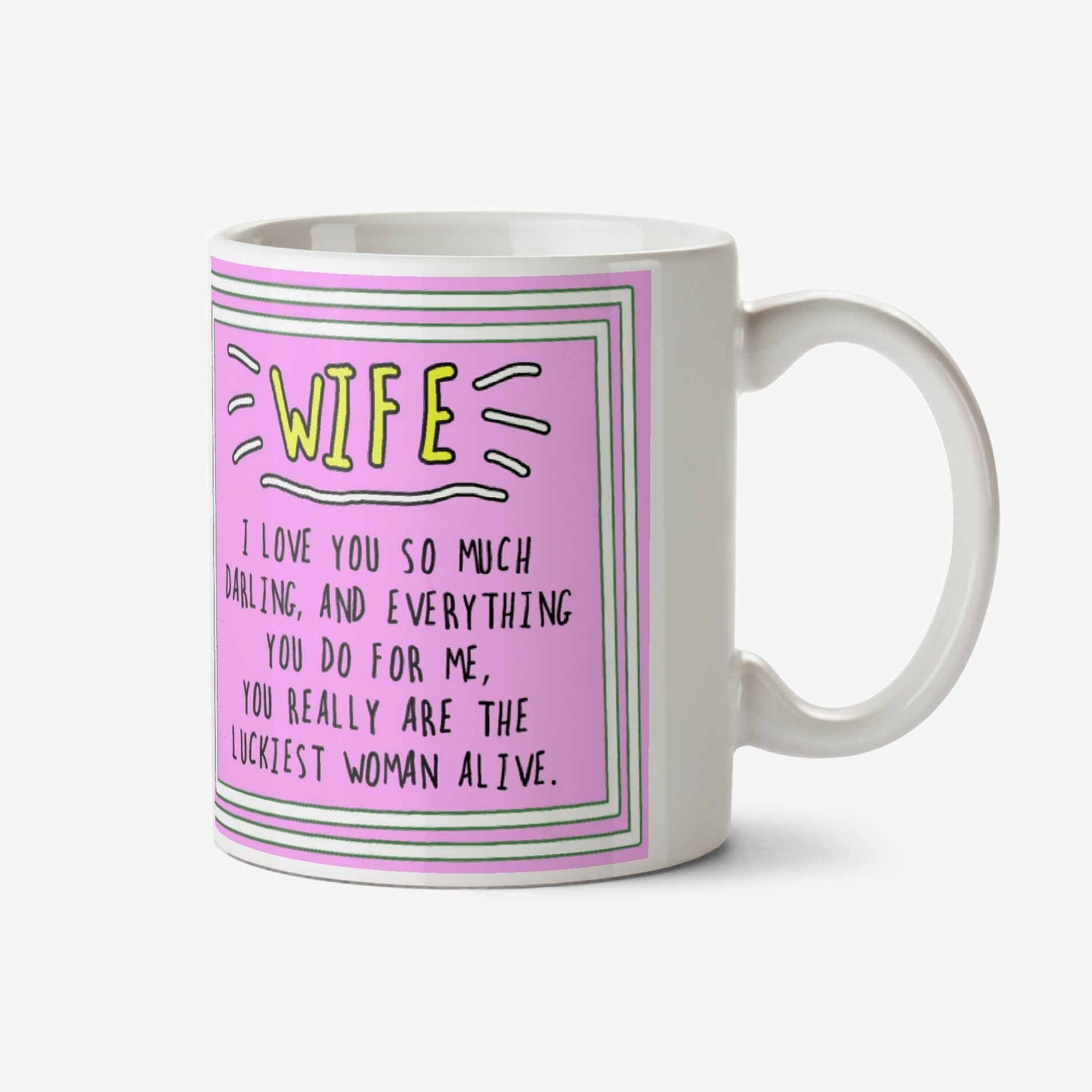 Funny Sentiment Wife Photo Upload Mug By Go La La Ceramic Mug