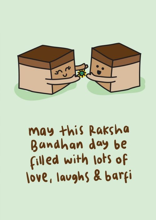 Happy Raksha Bandhan Love Laughs and Barfi Card