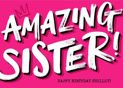 Amazing Sister Bright Pink Typographic Birthday Card