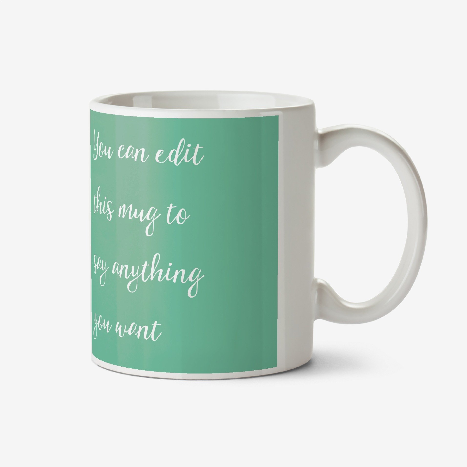 Say Anything You Want Typographic Mug Ceramic Mug