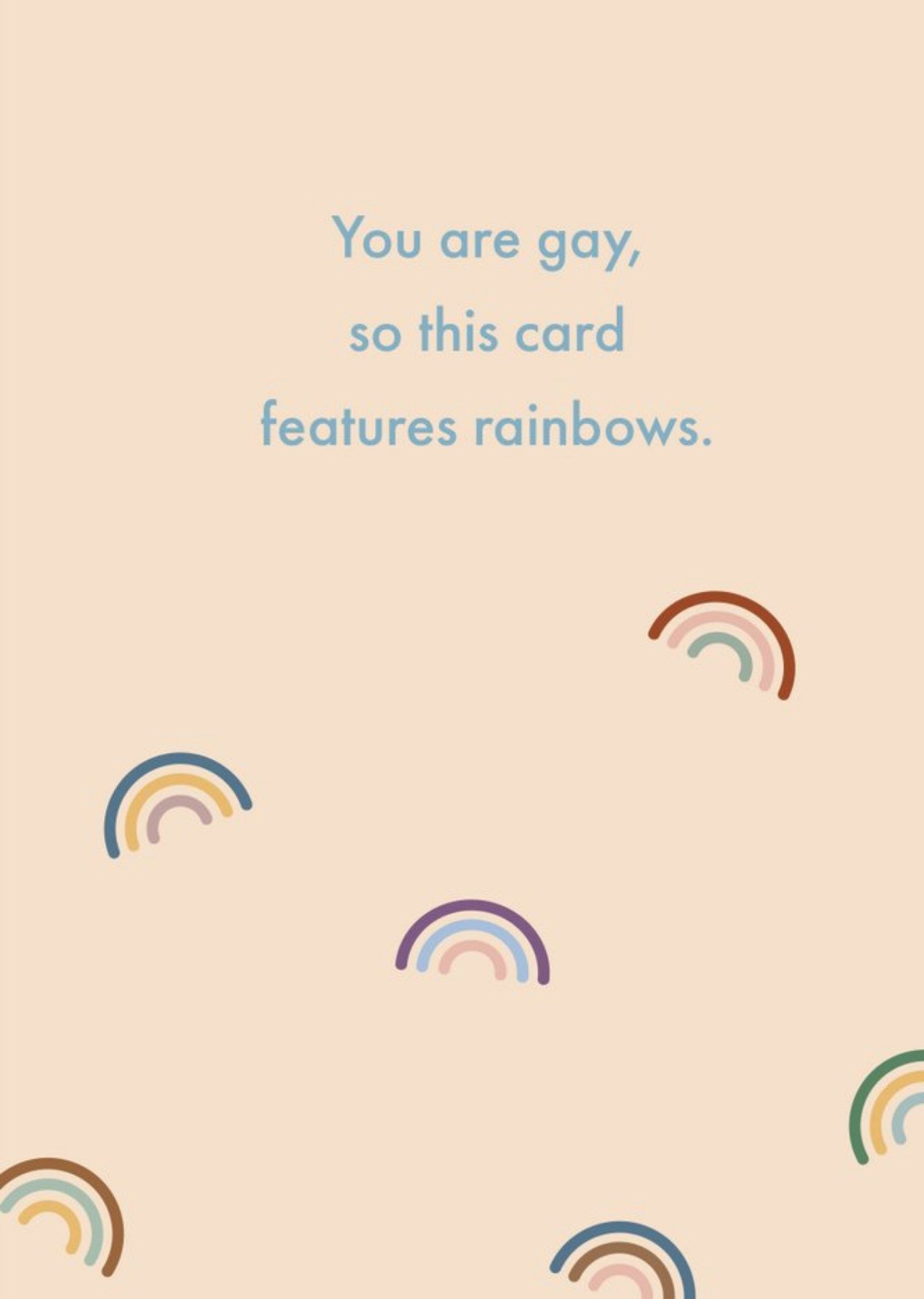 You Are Gay Rainbows Card Ecard