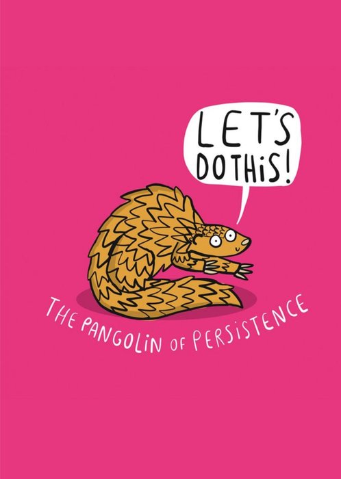 Illustrated Pangolin Of Persistence Good Luck Card