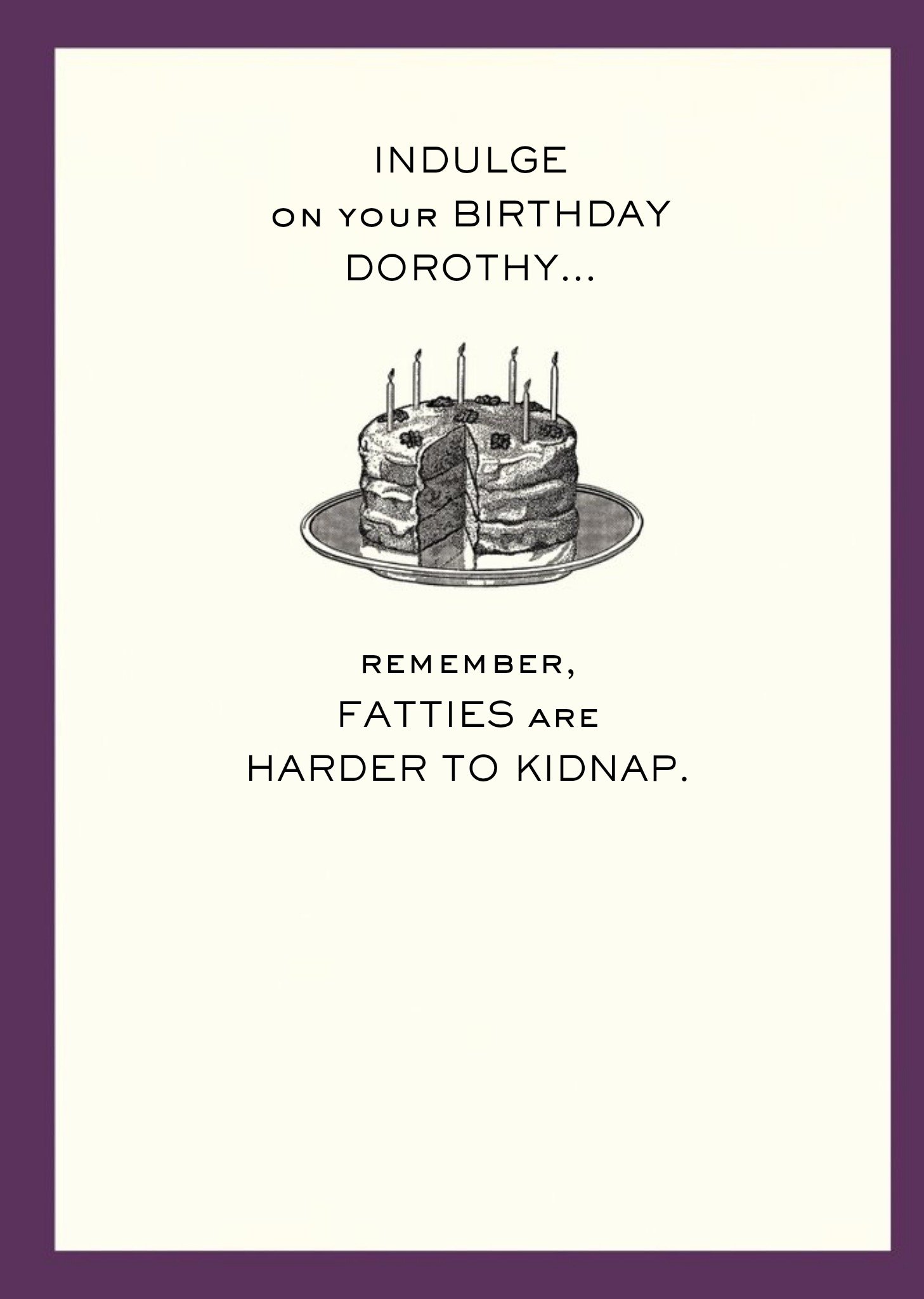 Fatties Are Harder To Kidnap Personalised Happy Birthday Card Ecard