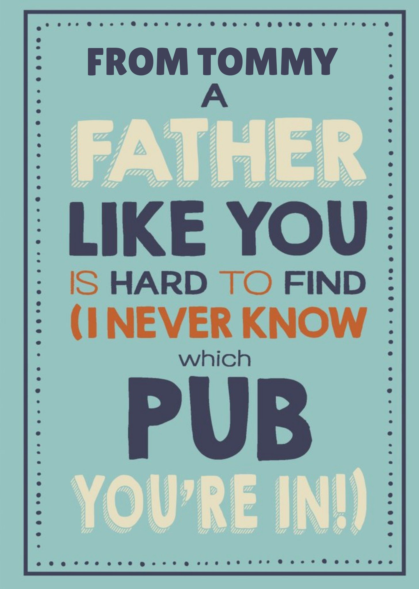 A Father Like You Is Hard To Find Card Ecard