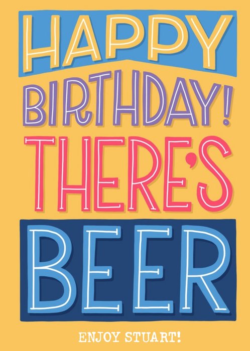 Typographic Theres Beer Happy Birthday Card