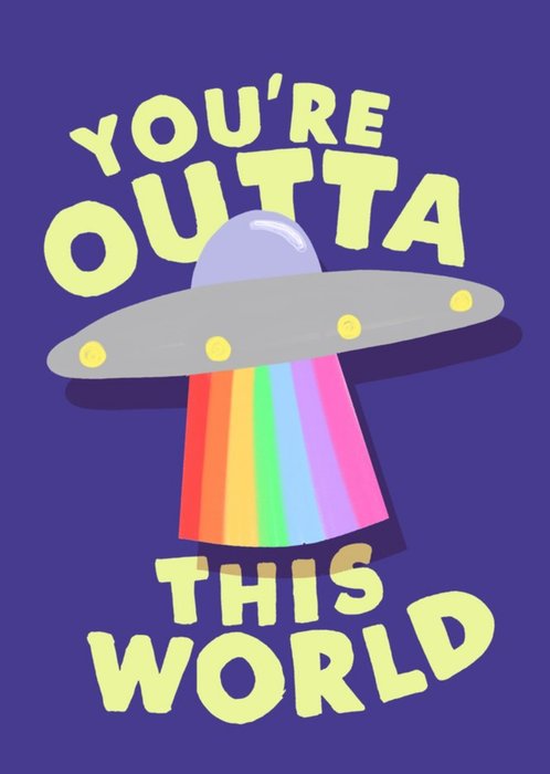 Jolly Awesome You're Out Of This World Alien Space Card