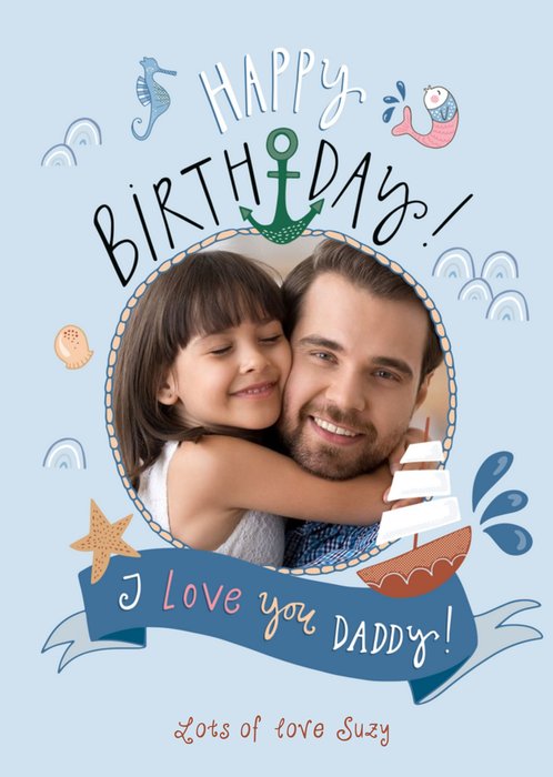 Funny Side Up Illustrated Sea Photo Upload Daddy Birthday Card