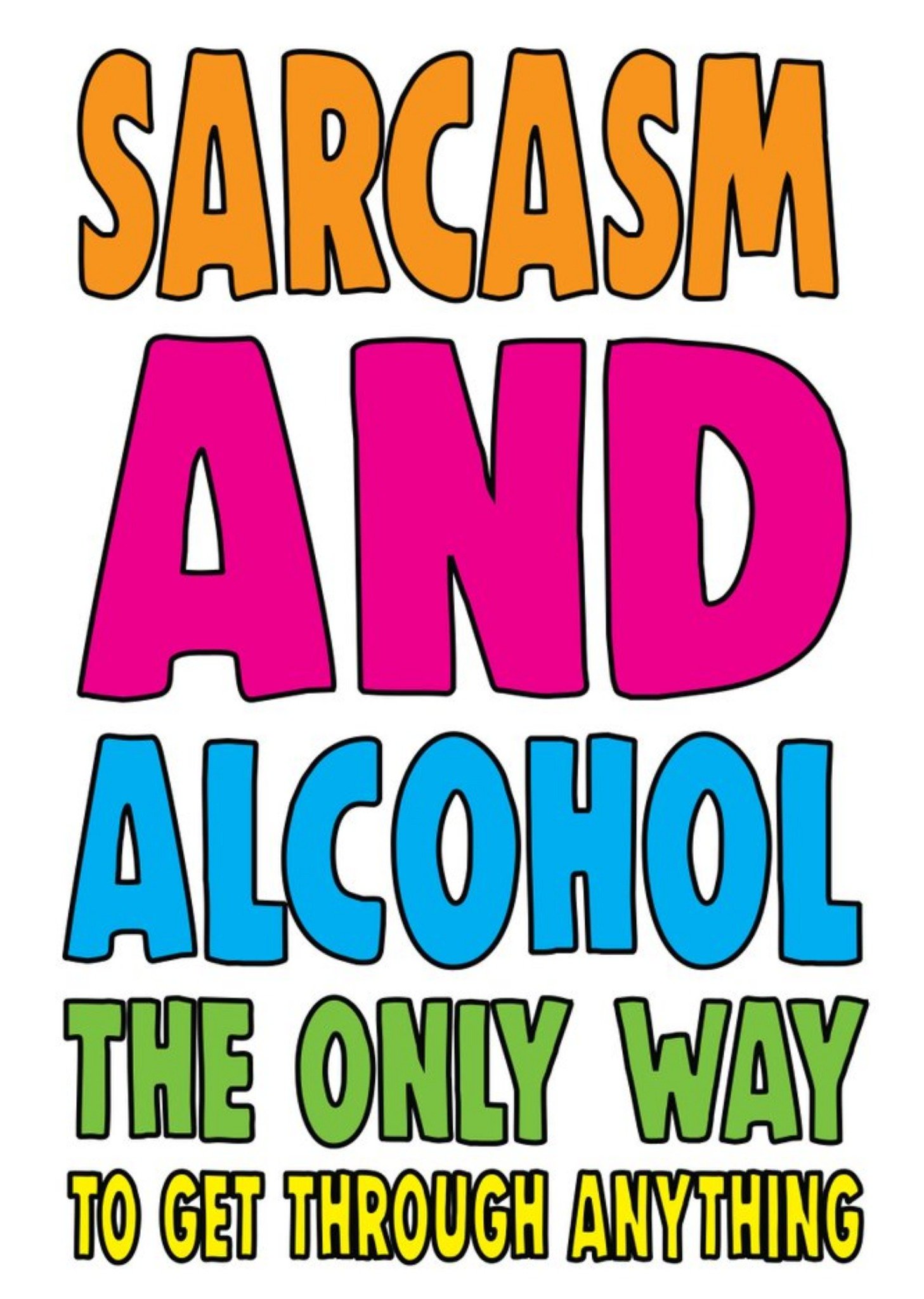 Funny Cheeky Chops Sarcasm And Alcohol Card Ecard