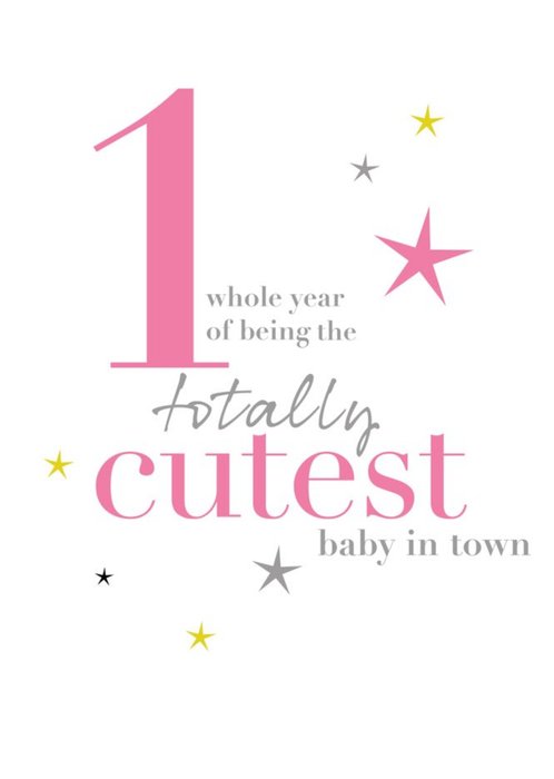 Modern Typographic Design Age 1Totally Cutest Baby In Town Card