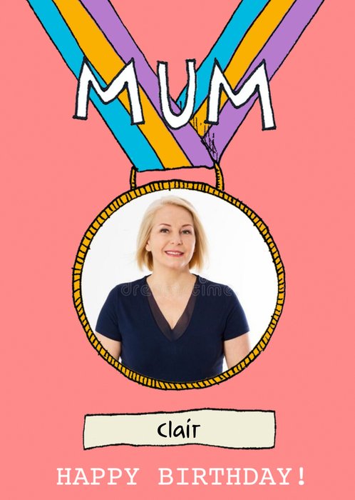 Photo Upload Illustrated Medal Mum Birthday Card