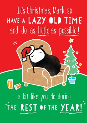 Have A Lazy Old Time Personalised Christmas Card