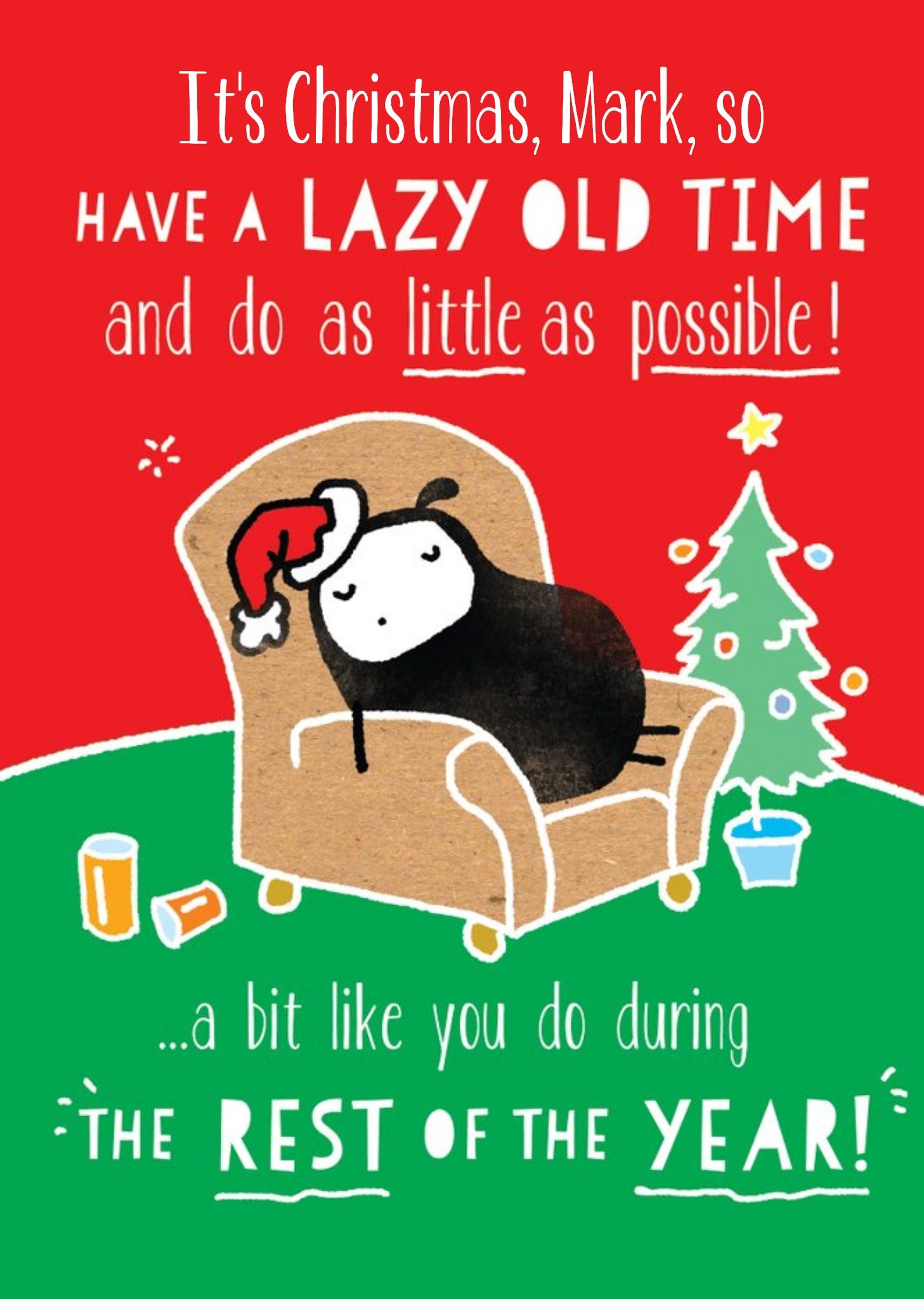 Have A Lazy Old Time Personalised Christmas Card Ecard