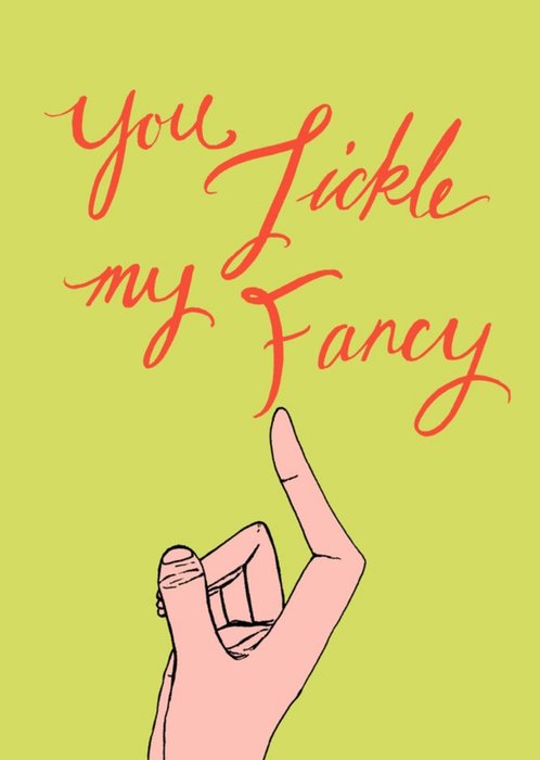 You Tickle My Fancy Typographic Card
