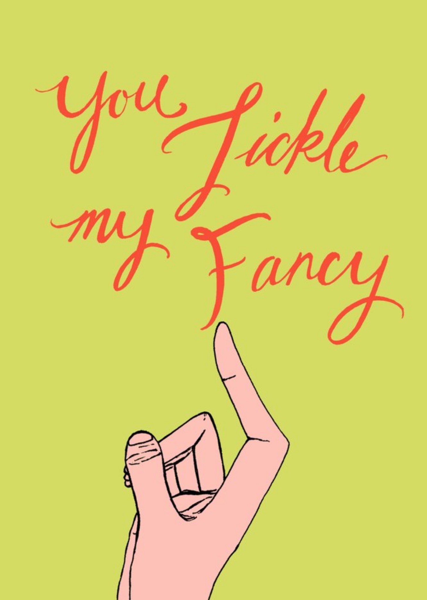 You Tickle My Fancy Typographic Card Ecard