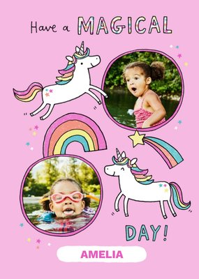 Have A Magical Day Unicorn Photo Upload Card