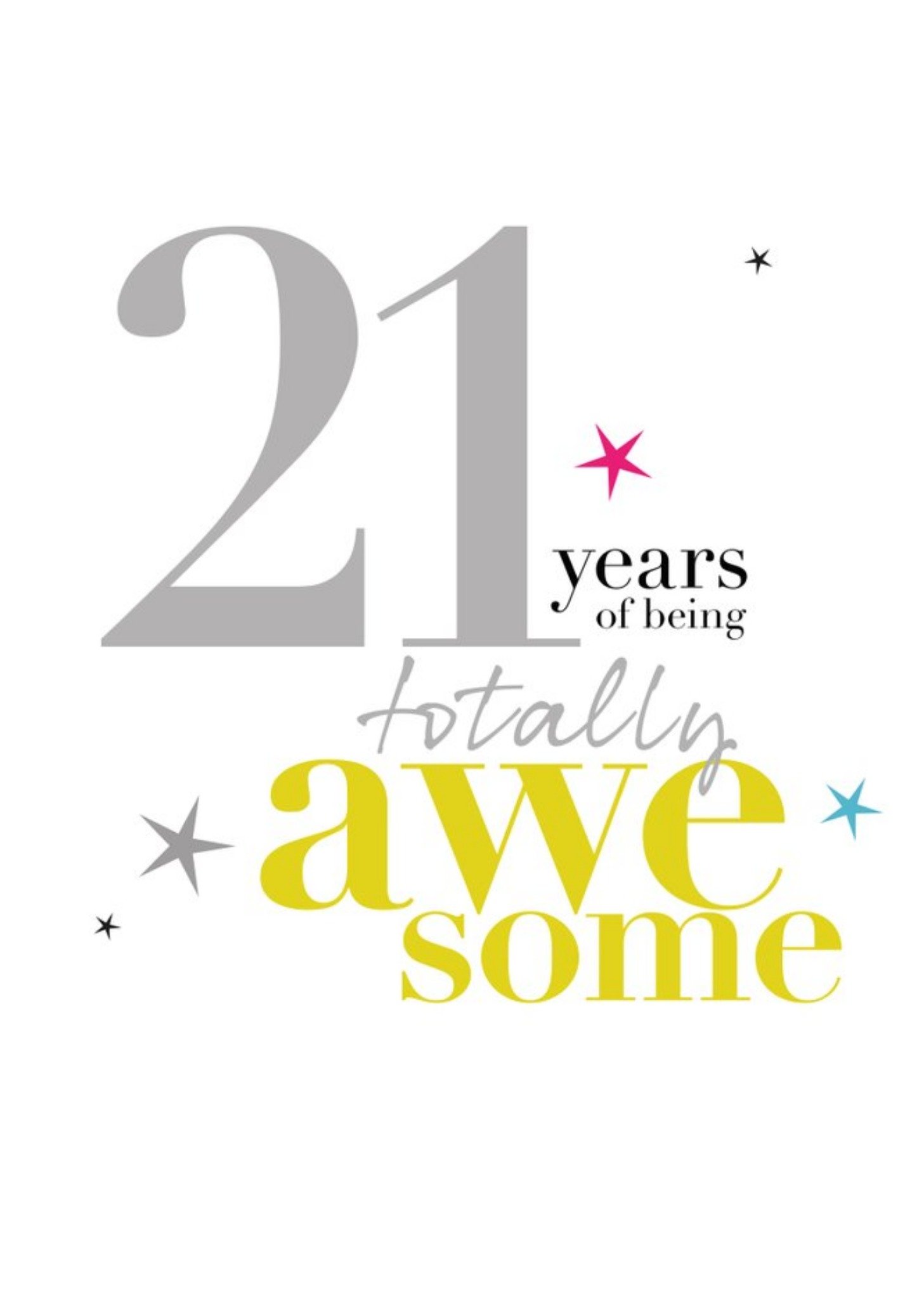Moonpig Modern Typographic Design Age 21 Years Of Being Totally Awesome Card Ecard
