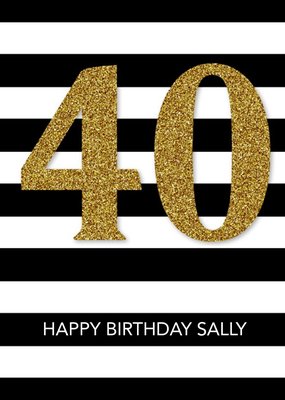 Black And White Stripes Personalised Happy 40th Birthday Card
