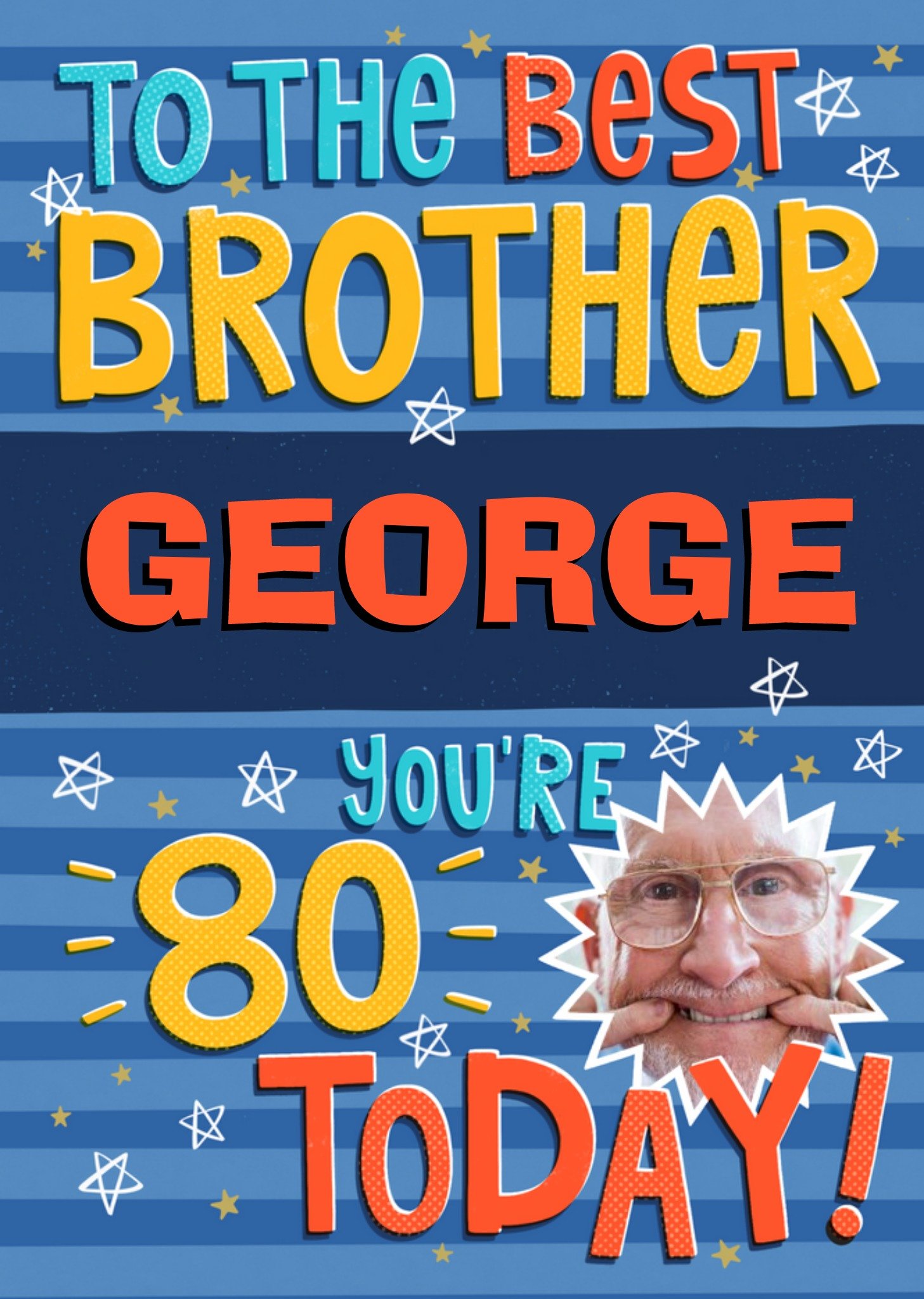 Fun And Vibrant Typography With A Flash Photo Upload Brother's Eightieth Birthday Card Ecard