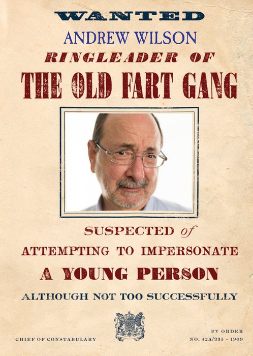 Photo Upload Card Wanted Ringleader Of The Old Fart Gang Card