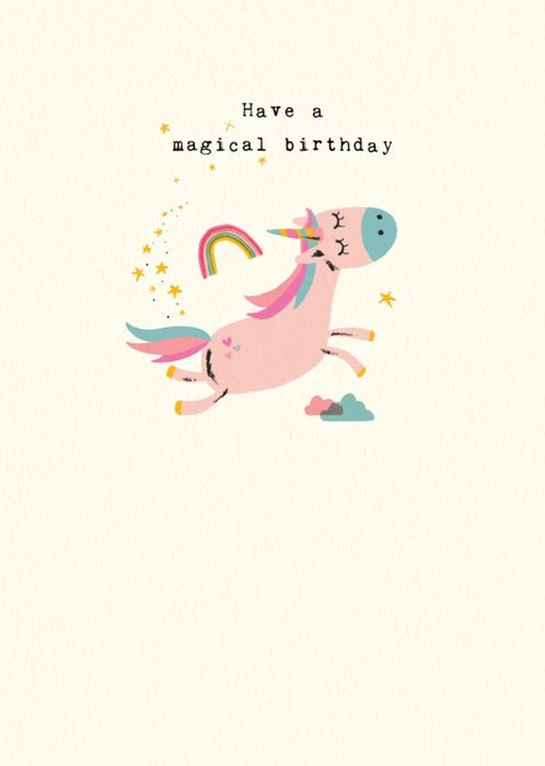 Cute Unicorn Have A Magical Birthday Card