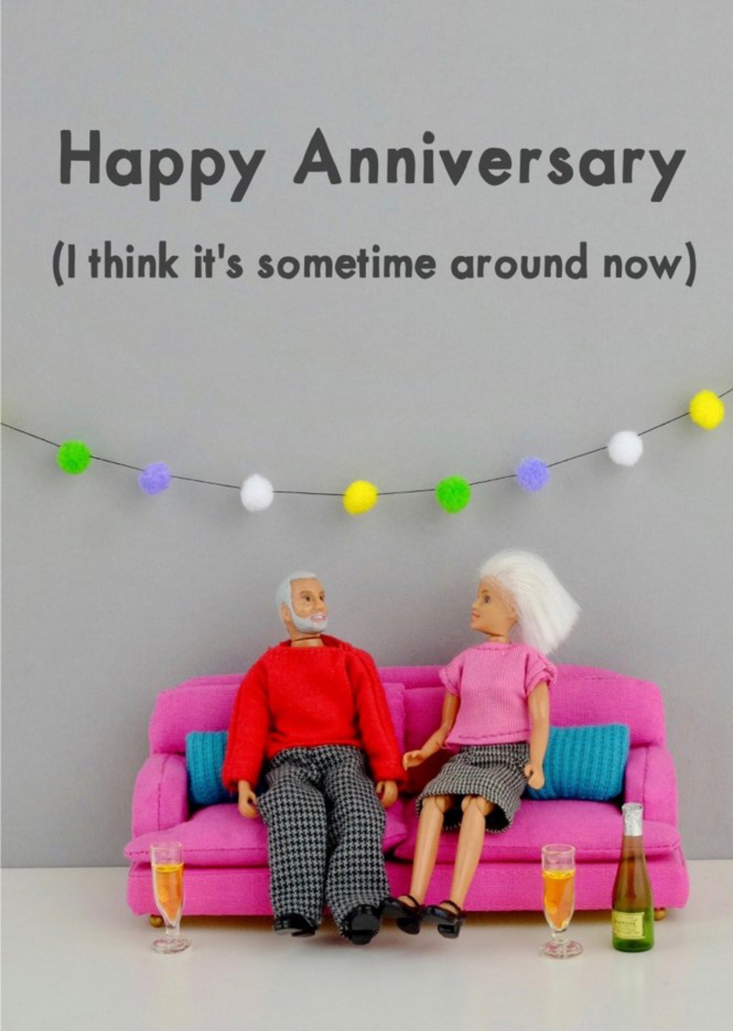 Bold And Bright Funny Dolls Happy Anniversary I Think It's Sometime Around Now Card