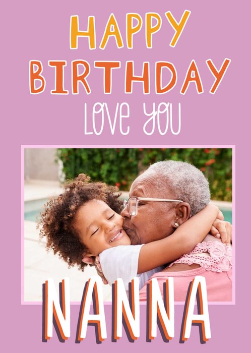Photo Frame On A Pink Background Wth Fun And Vibrant Text Grandma's Photo Upload Birthday Card