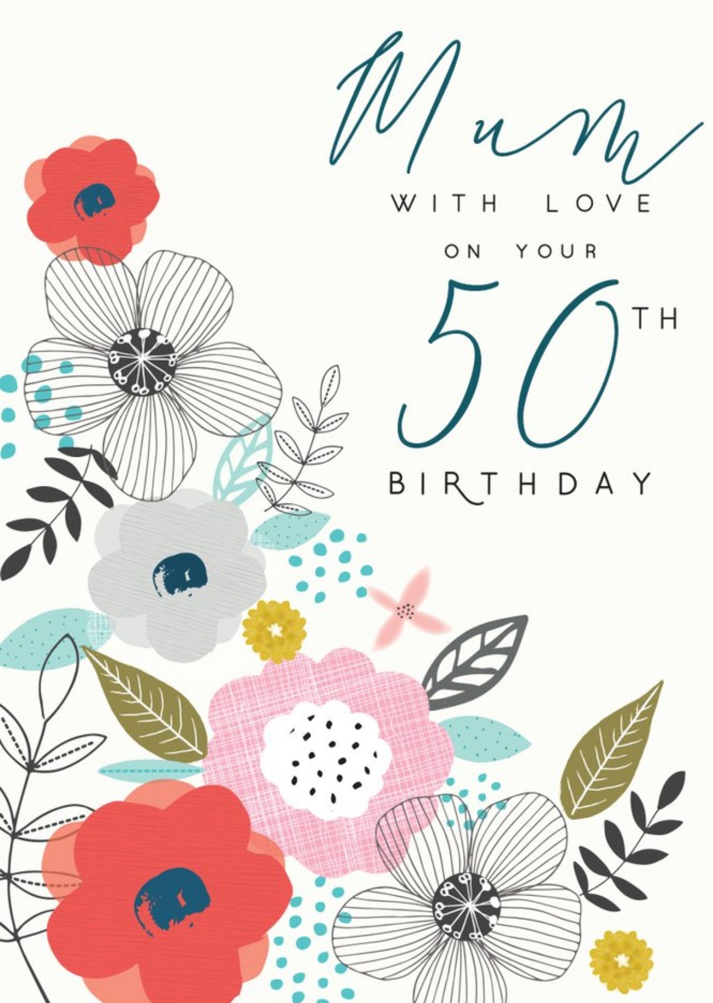 Laura Darrington Modern Floral 50th Milestone Birthday Mum Card Ecard