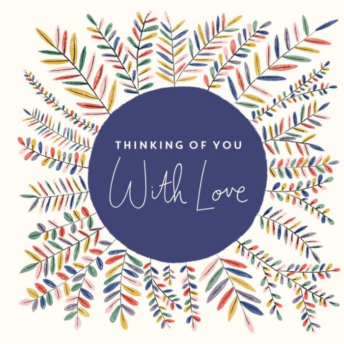 Thinking of you card - with love