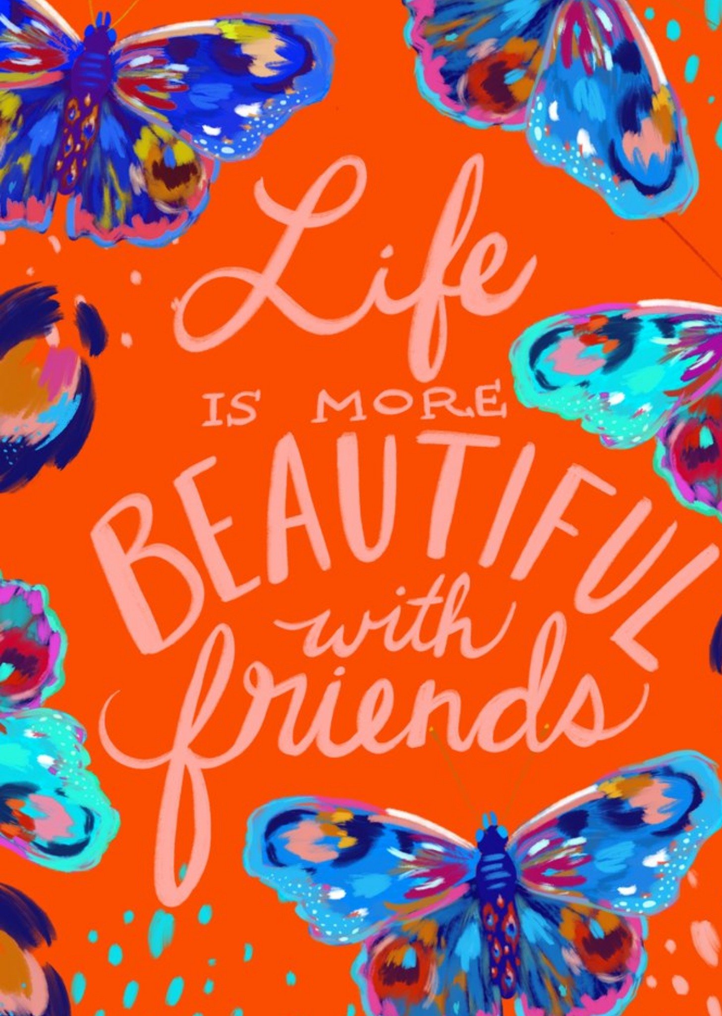 Life Is More Beautiful With Friends Card Ecard