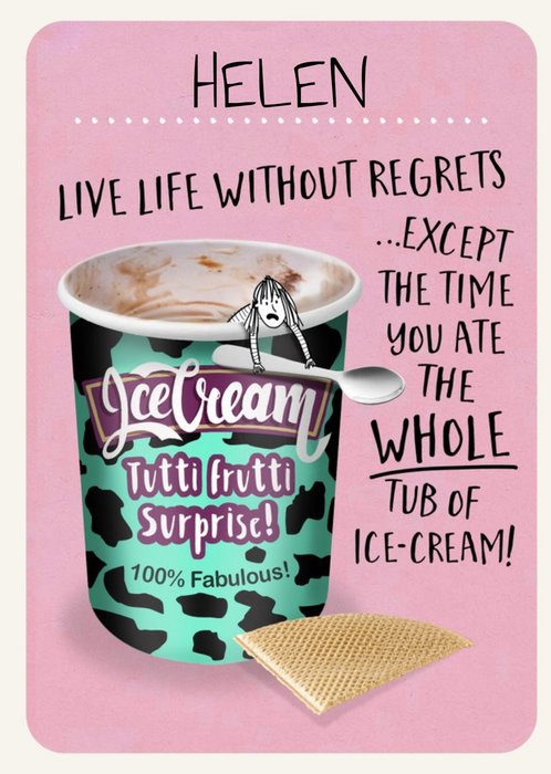 Live Without Regrets Funny Ice Cream Birthday Card
