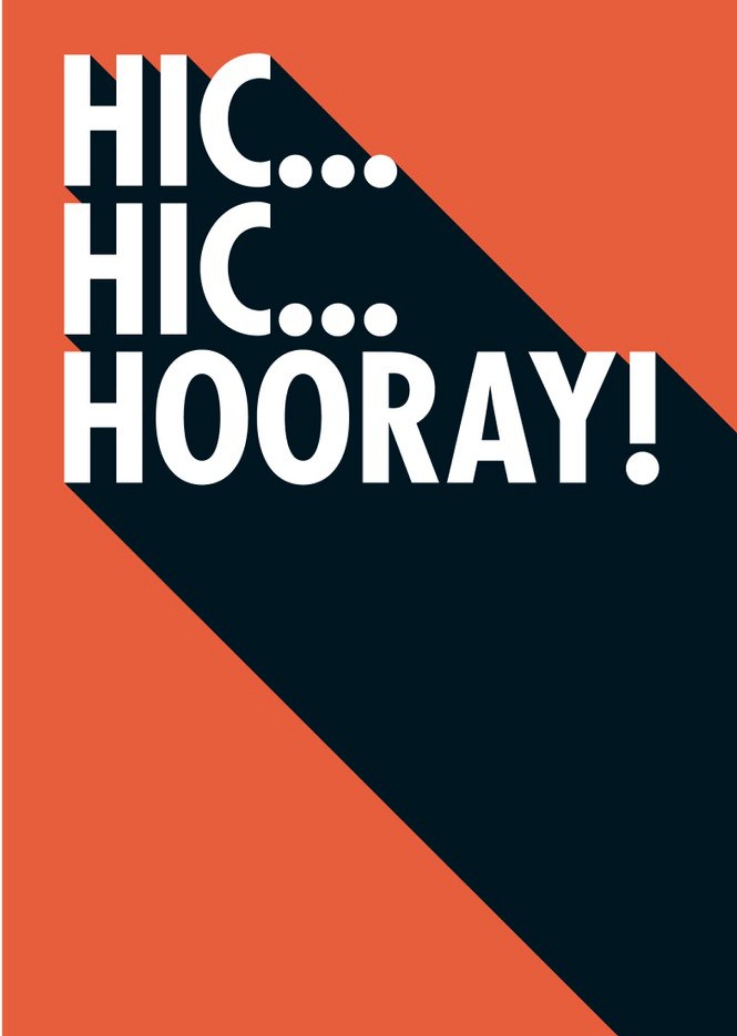 Moonpig Hic Hic Hooray Funny Typographic Card, Large