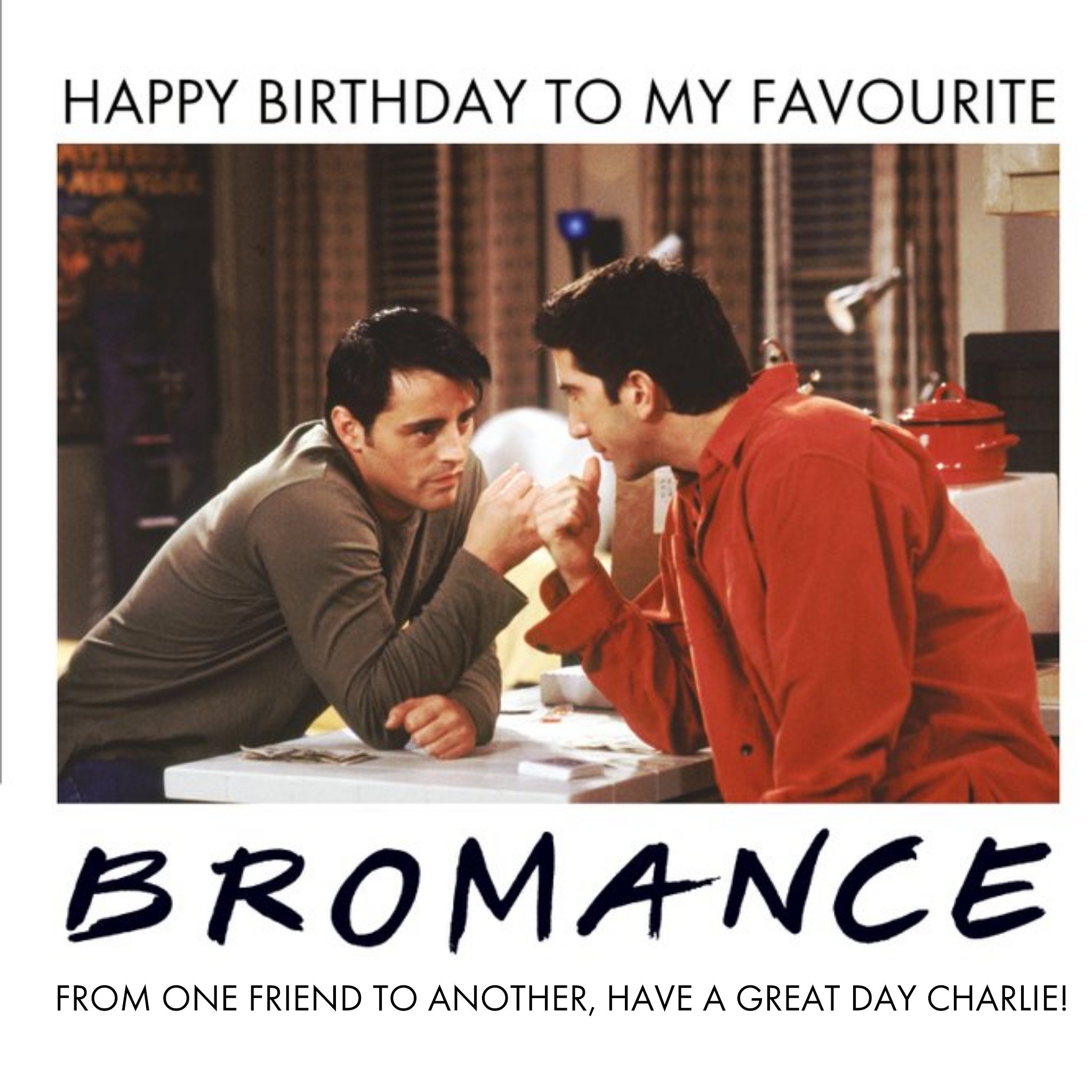 Friends (Tv Show) Friends Tv To My Favourite Bromance Birthday Card, Square