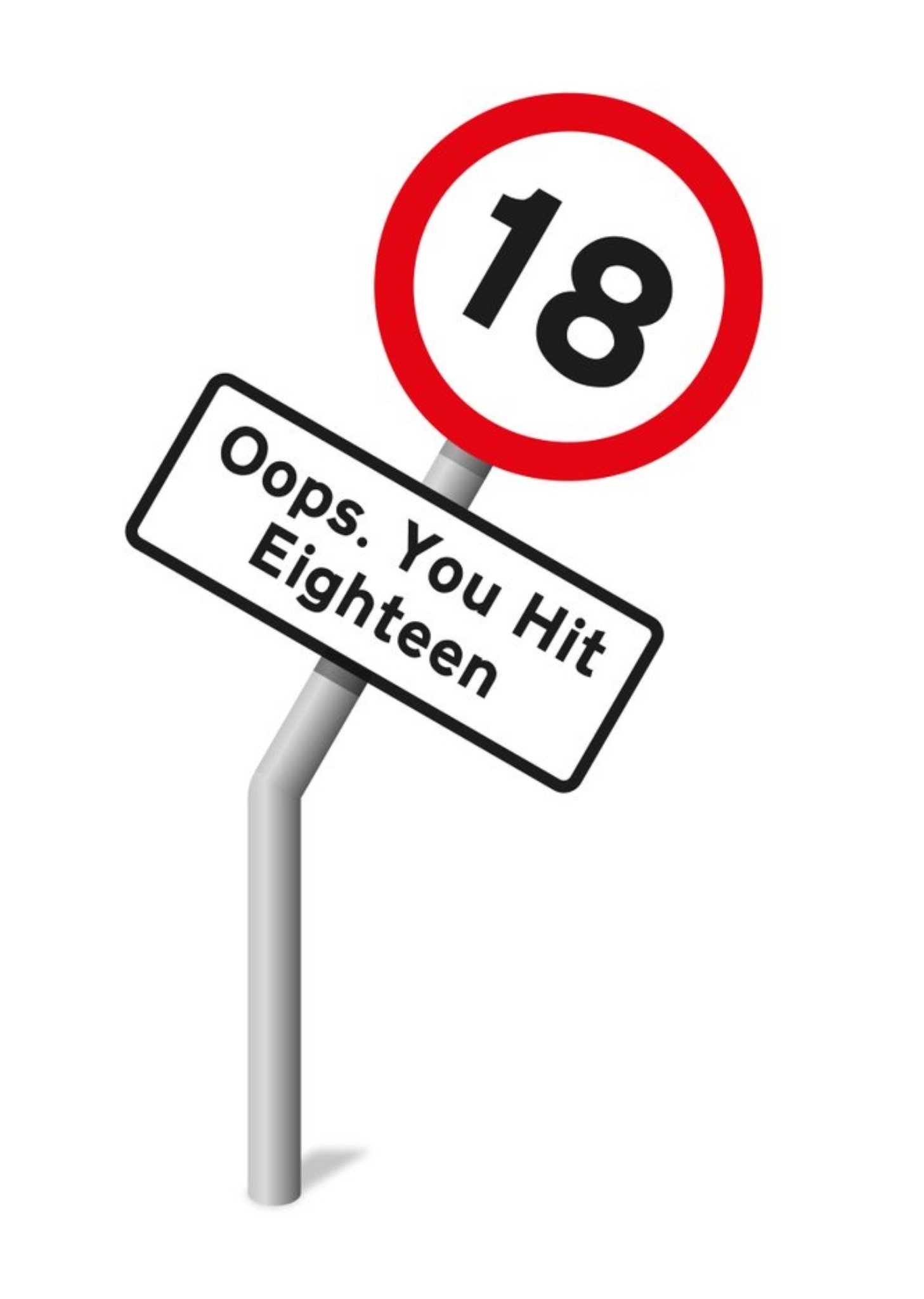 Moonpig Graphic Illustration Of A Damaged Road Sign Eighteenth Funny Pun Birthday Card Ecard