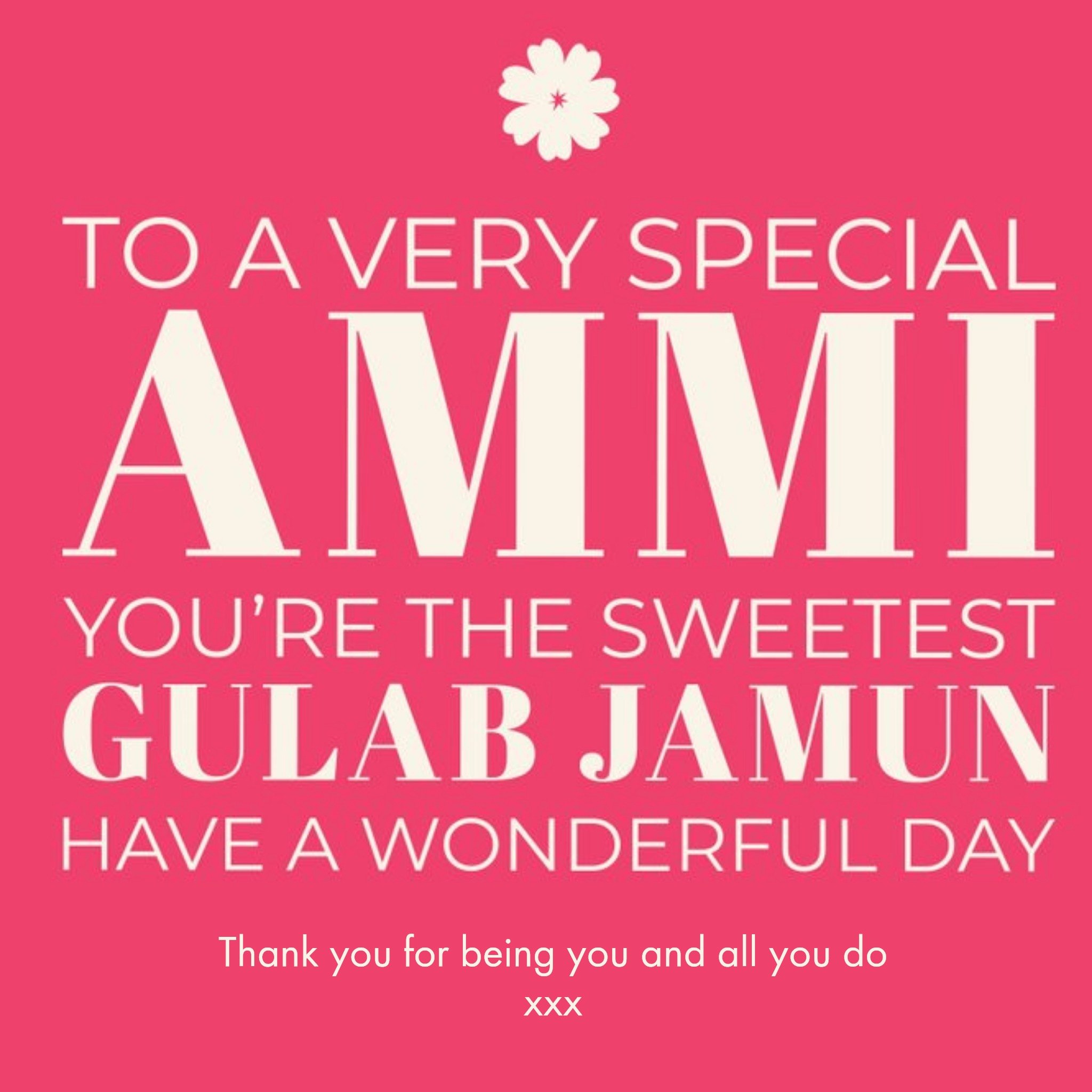 Eastern Print Studio To A Very Special Ammi You're The Sweetest Gulab Jamun Mother's Day Card, Square