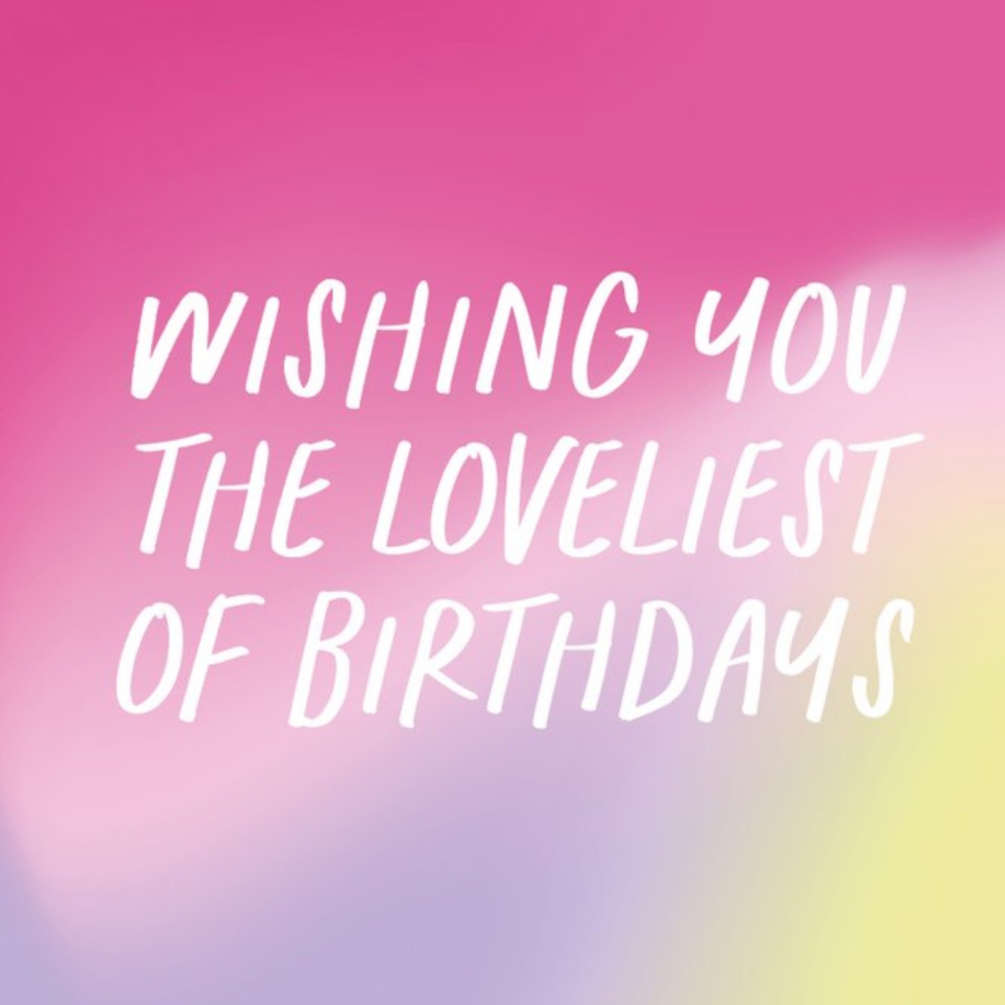 Moonpig Pastel Coloured Typographic Loveliest Of Birthdays Card, Large
