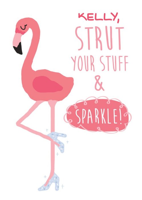 Strut Your Stuff & Sparkle - Personalised Birthday Greeting Card