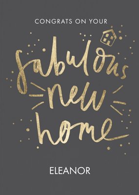 Handwritten Gold Typography Fabulous New Home Card