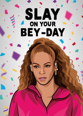 Slay On Your Bey Day Spoof Celeb Card