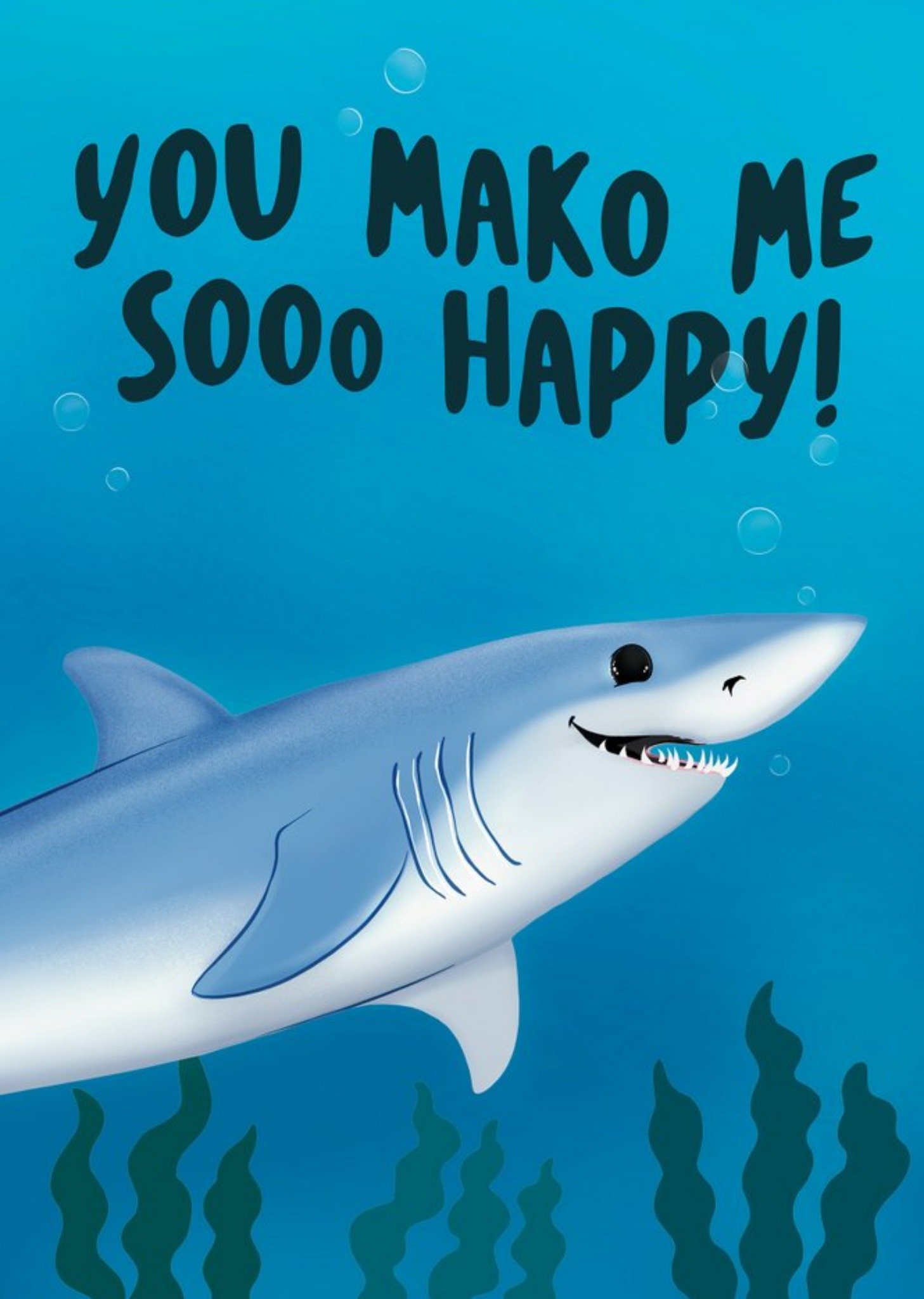 Moonpig Illustration Of A Mako Shark You Mako Me Sooo Happy Card, Large