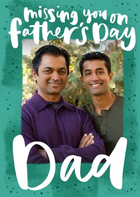 Modern Typographic Missing You On Father's Day Photo Upload Card