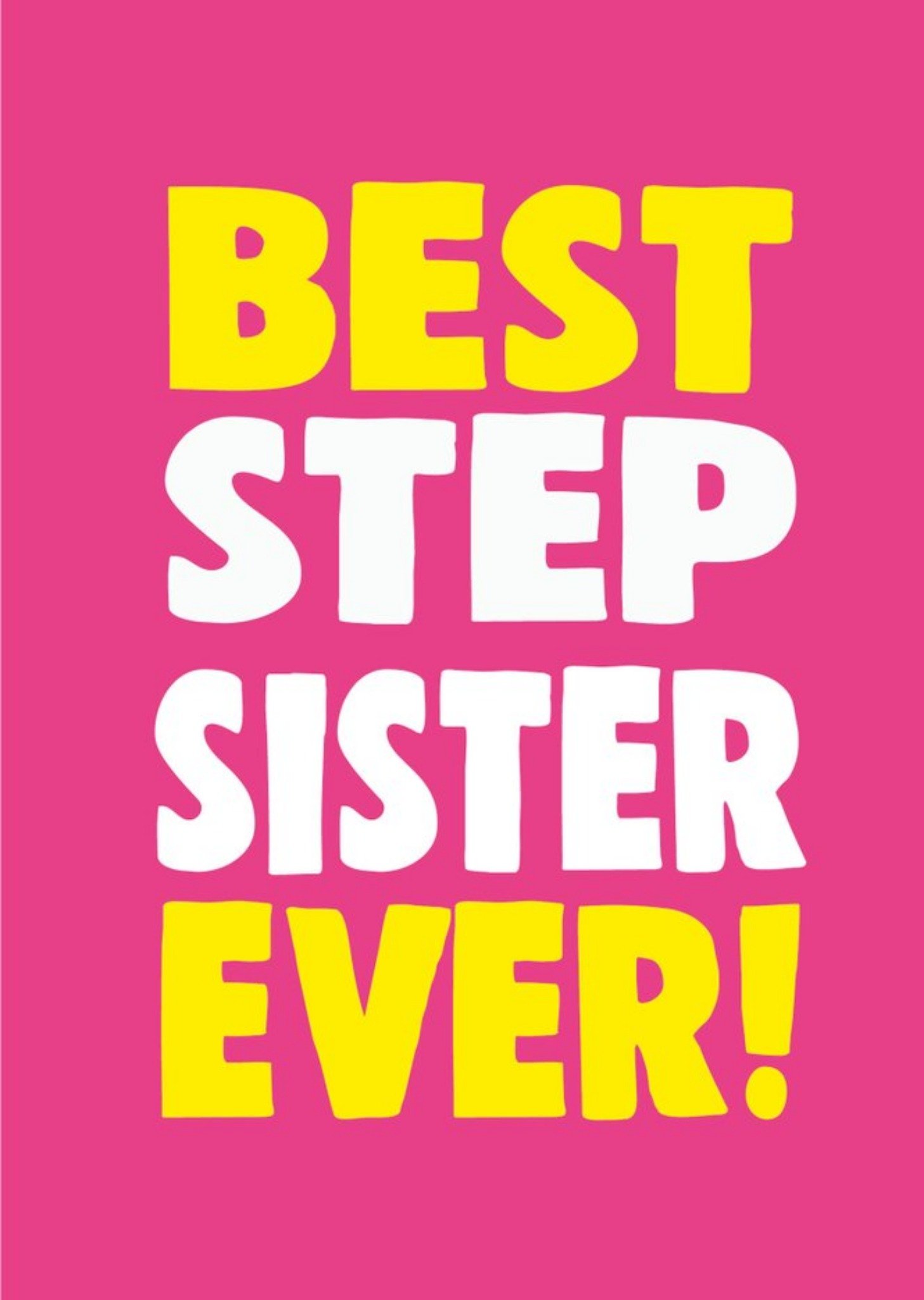 Moonpig Cheeky Chops Step Sister Typographic Card Ecard