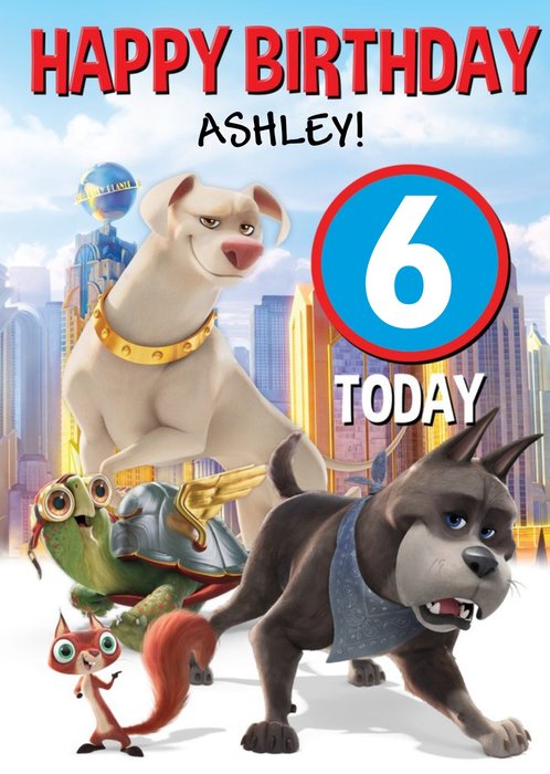DC League Of Super-Pets 6 Today Birthday Card