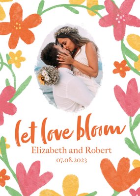 Let Love Bloom Photo Upload Wedding Day Card