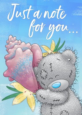 Tatty Teddy Cute Just a Note For you Card