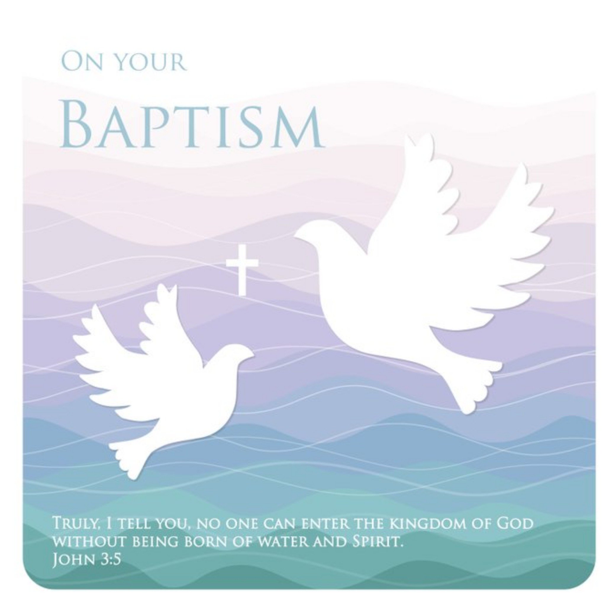 Moonpig On Your Baptism Doves Church John 3 5 Card, Square