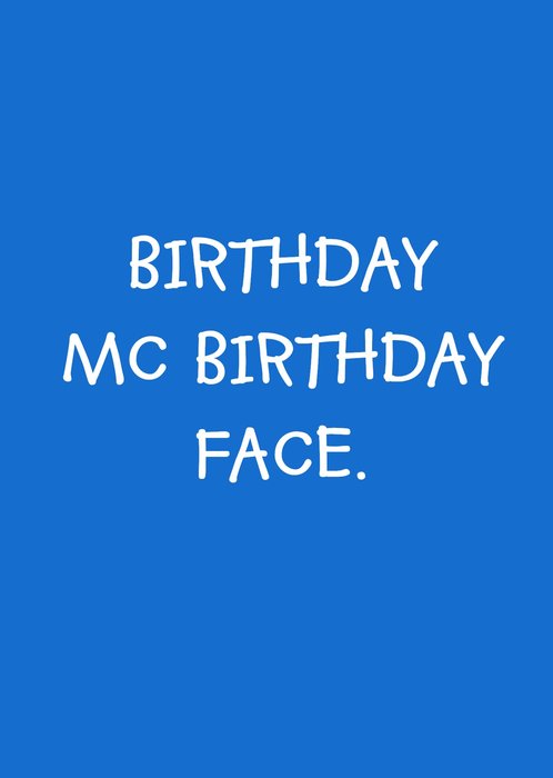 Birthday McBirthday Face Card
