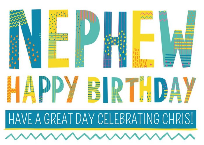 Bright Patterned Letters Nephew Happy Birthday Card