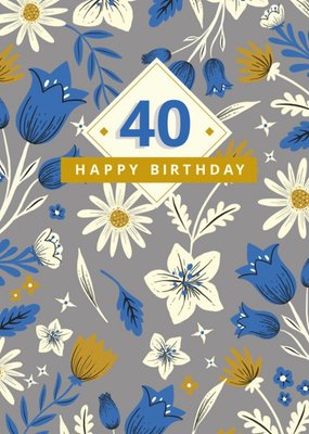 Floral 40th Birthday Card
