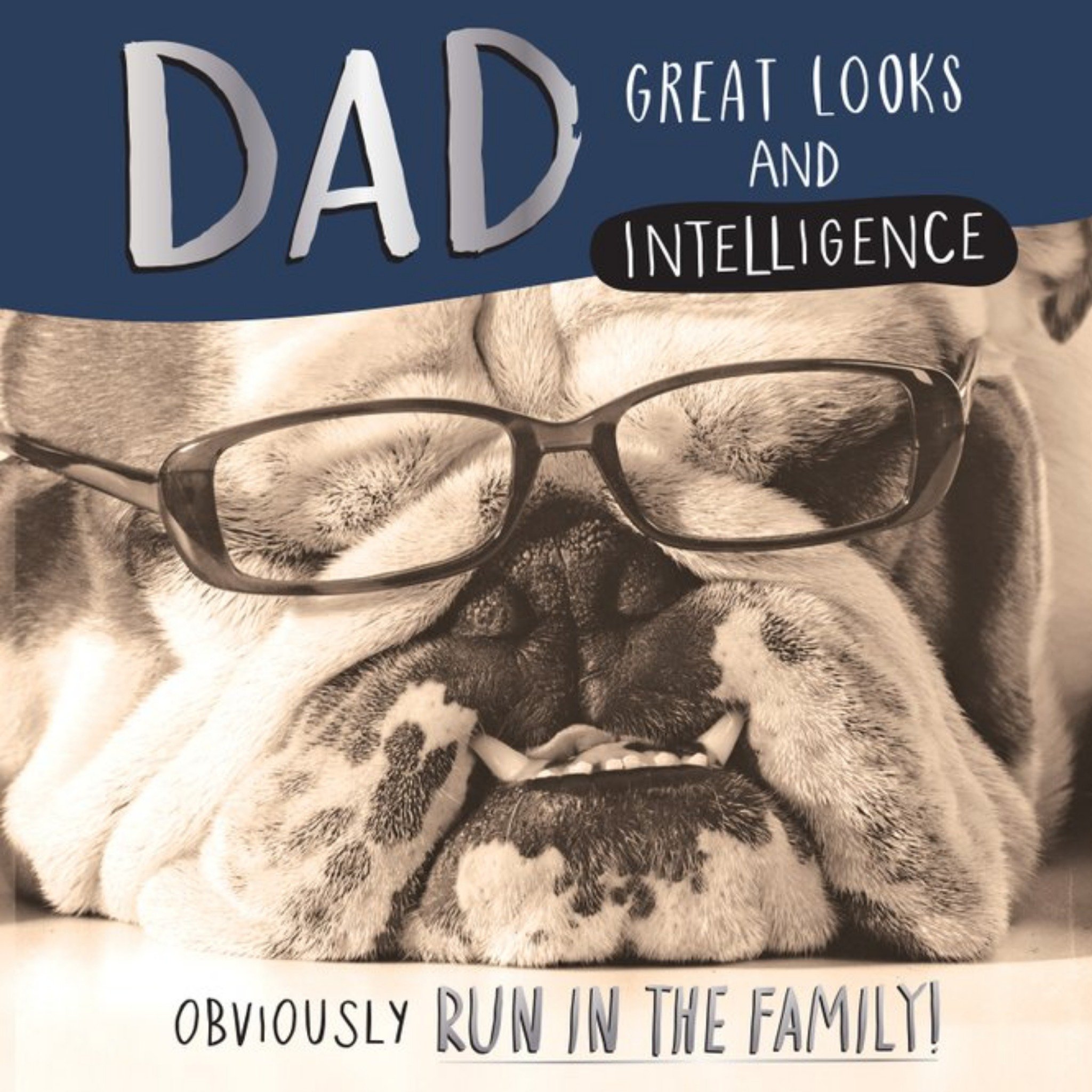 Dad Looks And Intelligence Run In The Family Card, Square