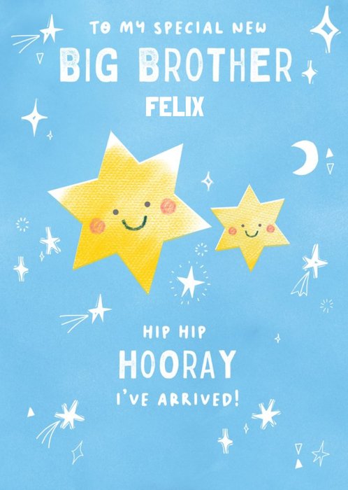 To My Big Brother I've Arrived Cute New Baby Card